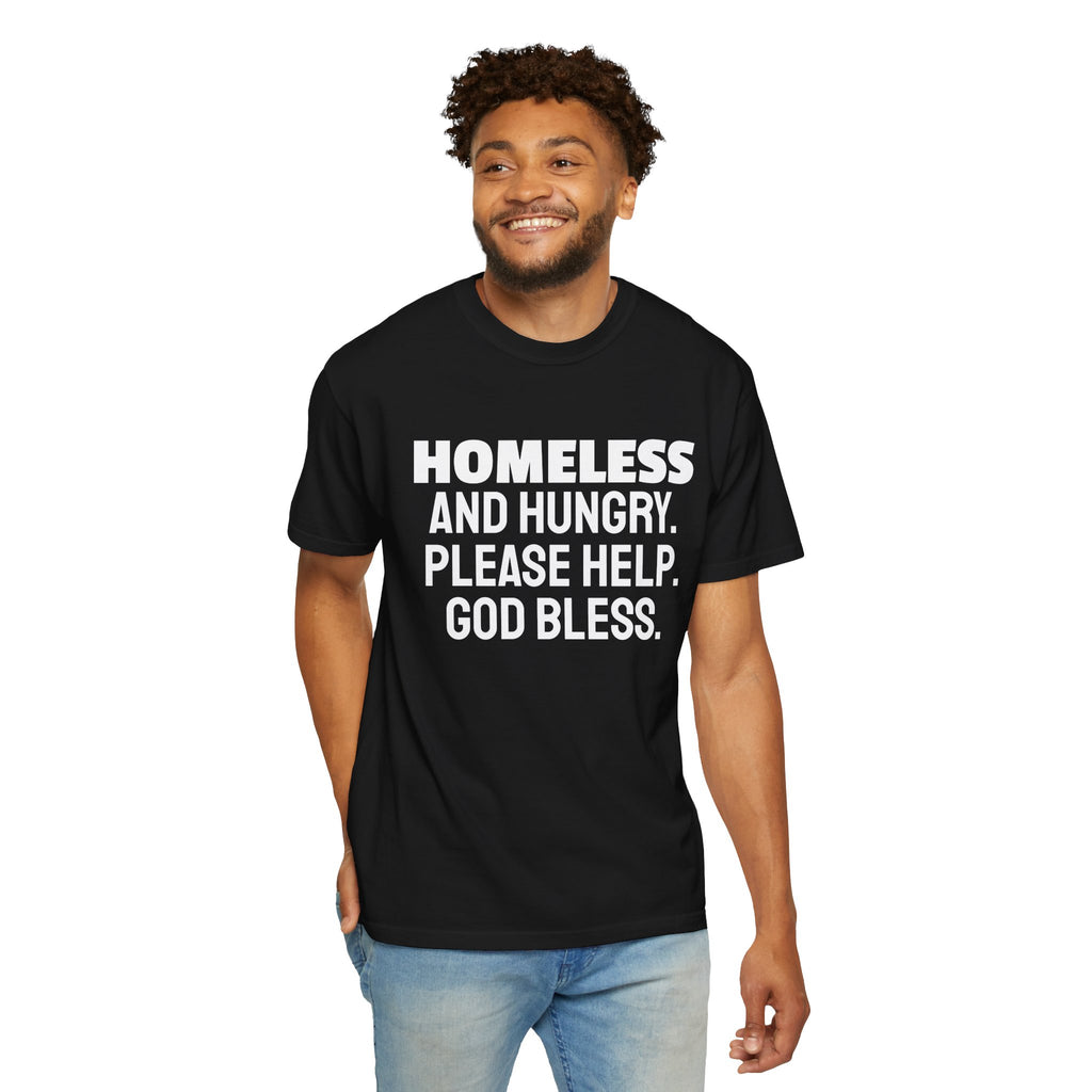 Homeless and Hungry. Please Help. God Bless