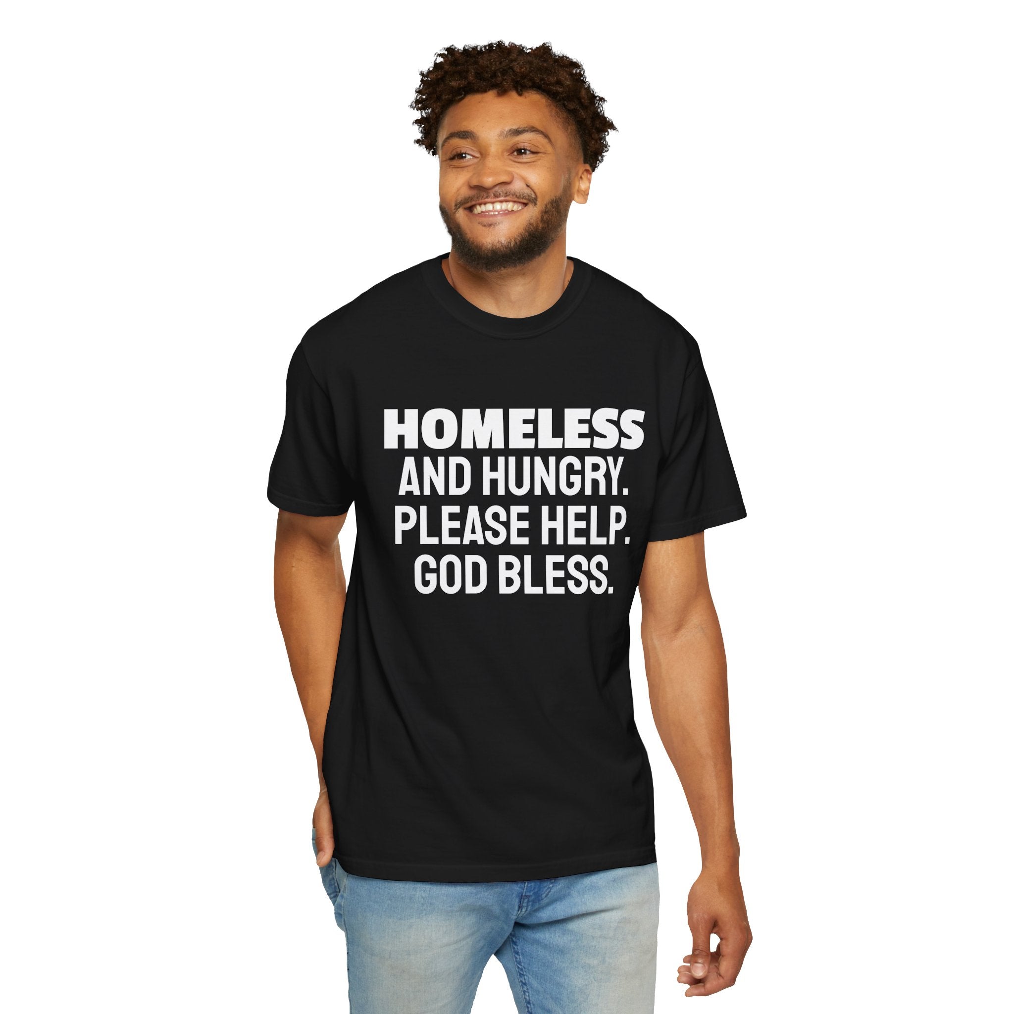 Homeless and Hungry. Please Help. God Bless